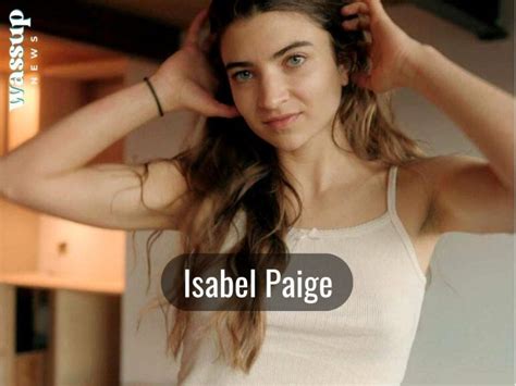 isabel paige age|Isabel Paige Wiki, Age, Height, Net Worth, Boyfriend, Parents ...